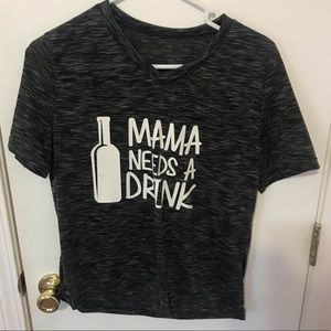 Mama needs a drink v neck t